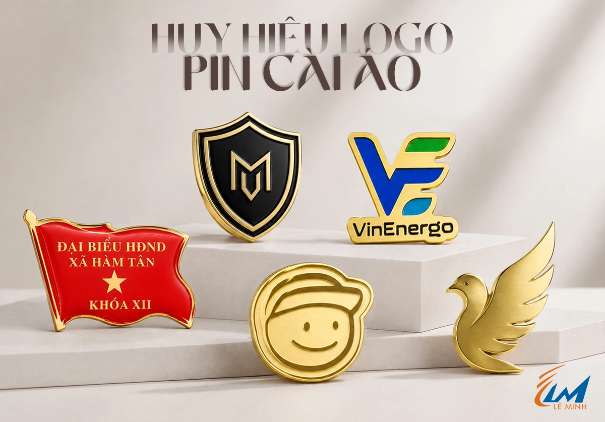 SẢN XUẤT HUY HIỆU - PIN CÀI ÁO