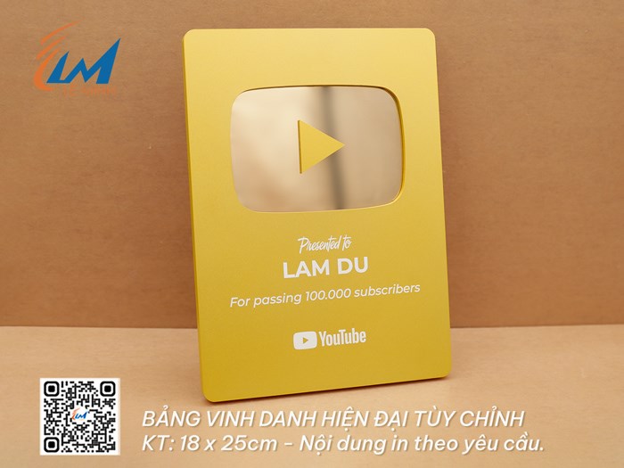 Sản xuất bảng vinh danh nút Youtube theo yêu cầu